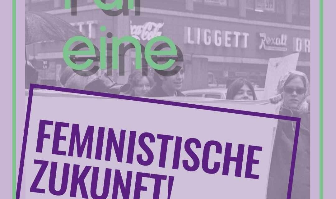 Stuttgart: Für eine feministische Zukunft! Am 8. März gegen Patriarchat und Kapitalismus!