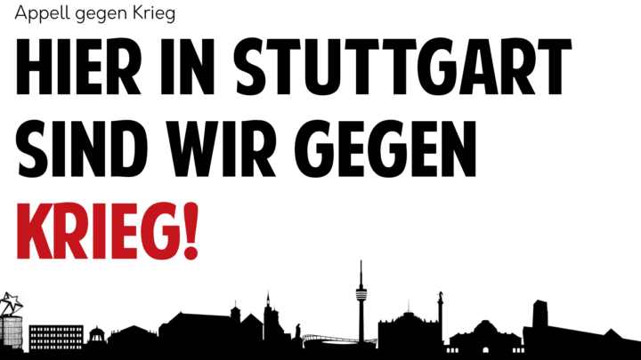 Stuttgarter*innen gegen Krieg!