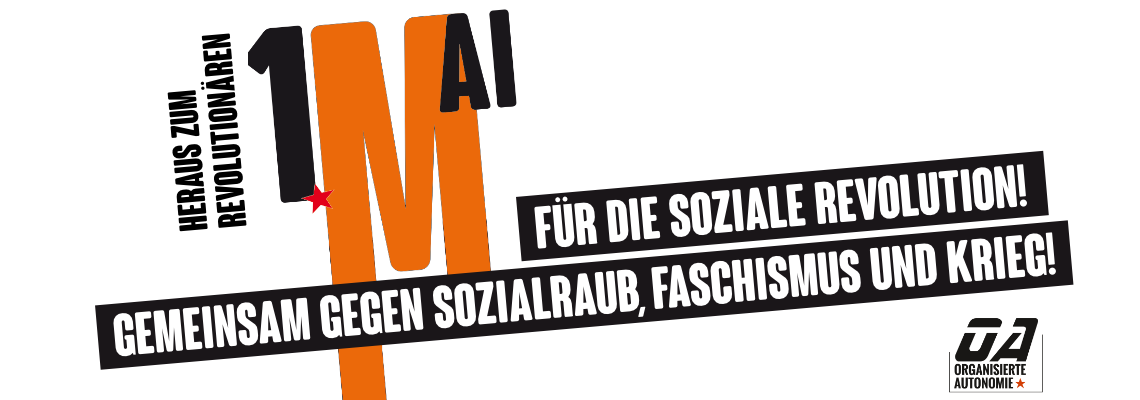 1. Mai 2025 – Für die soziale Revolution! Gemeinsam gegen Sozialraub, Faschismus und Krieg!