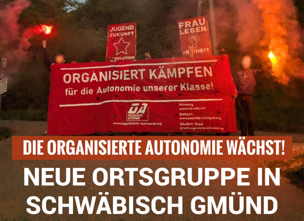 Die Organisierte Autonomie wächst – ab sofort gibt es eine dritte Ortsgruppe: in Schwäbisch Gmünd