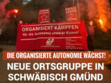 Die Organisierte Autonomie wächst – ab sofort gibt es eine dritte Ortsgruppe: in Schwäbisch Gmünd