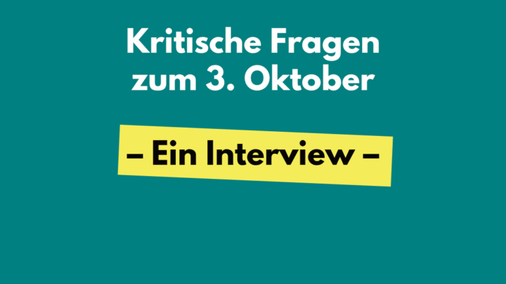 Kritische Fragen zum 3. Oktober – Ein Interview mit Aktivist*innen der organisierten autonomie