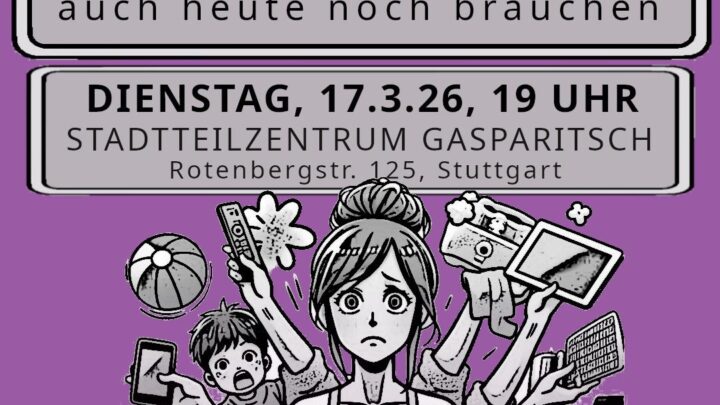 Wir reden drüber, die Diskussionsrunde im Stuttgarter Osten: Kinder, Küche, Herd sind (k)ein ganzes Leben wert – Warum wir den 8. März auch heute noch brauchen